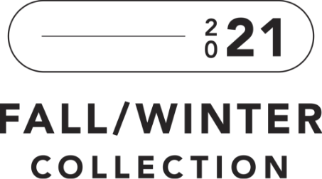 2021 Fall | Winter Collection